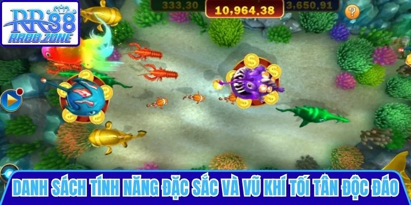 Danh sách các tính năng đặc sắc và vũ khí tối tân độc đáo
