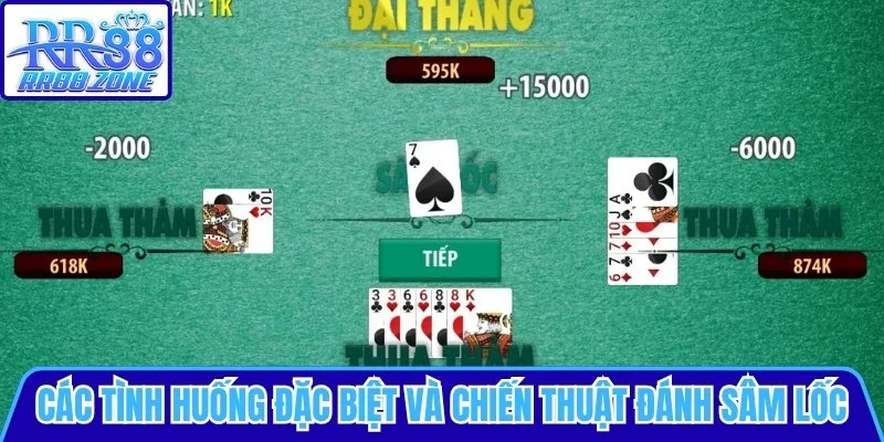 Các tình huống đặc biệt và chiến thuật đánh Sâm lốc đỉnh
