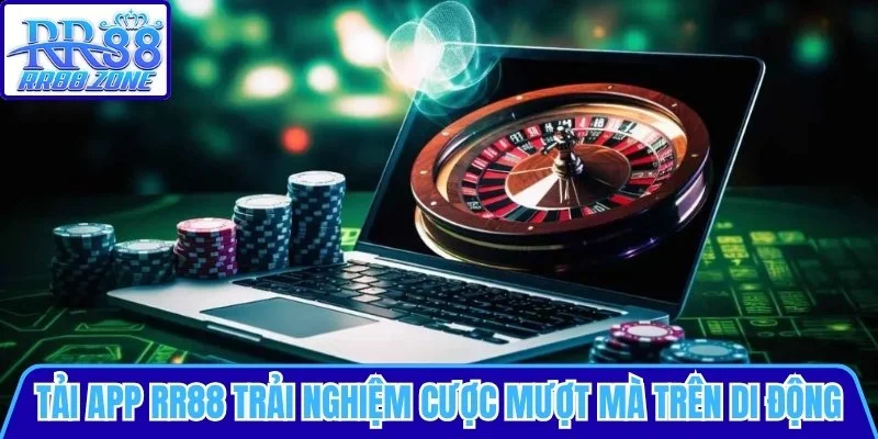 Tải app RR88 - Trải nghiệm cá cược mượt mà trên di động